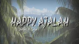 Download DJ Qhelfin - Happy Ajalah ( ft. Gafar ) MP3
