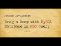 Potato JavaScript Tutorial 013 - OTable Drop n Drag with MySQL Database PHP Data Objects Query