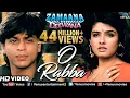 Download Lagu O Rabba -HD VIDEO | Shahrukh Khan \u0026 Raveena Tandon |Zamaana Deewana| Ishtar Music