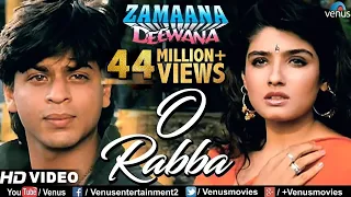 Download O Rabba -HD VIDEO | Shahrukh Khan \u0026 Raveena Tandon |Zamaana Deewana| Ishtar Music MP3