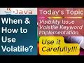 Volatile How When to Use Visibility Problem Java Multithreading