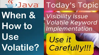 Volatile How When to Use Visibility Problem Java Multithreading