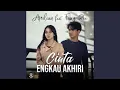 Download Lagu Cinta Engkau Akhiri (feat. Fany Zee)