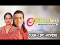 Download Lagu Mere Kanha slow+reverb+lofi,jubin, Jaya Kishori 🚩🚩🚩🚩🚩🚩🚩