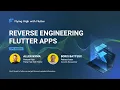 Reverse Engineering Flutter Apps - Flying High with Flutter