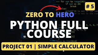 Build Simple Calculator with Python Python Tutorial - Python Full Course 2023