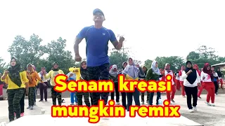 Download senam kreasi mungkin remix MP3