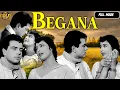 Lagu Begana - 1963 - बेगाना l Bollywood Classic Vintaeg Movie l Supriya Choudhury , Dharmendra
