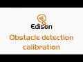 Edison obstacle detection calibration