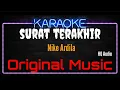 Download Lagu Karaoke Surat Terakhir ( Original Music ) HQ Audio - Nike Ardila