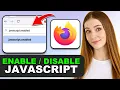 How to Enable or Disable JavaScript in Mozilla Firefox in 2026