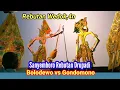 Lagu Cerita Istimewa Rame ⁉️ Bolodewo vs Gondomono- Sanyemboro Mboyong Drupadi