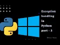 Exception Handling in Python Raise Exception Files Part - 3
