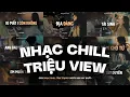 Download Lagu 10 Mất 1 Còn Không, Địa Đàng, Tái Sinh ♬ BXH Nhạc Lofi Chill \