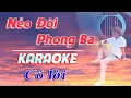 Download Lagu NẺO ĐỜI PHONG BA | KARAOKE CÓ LỜI 🔥🔥