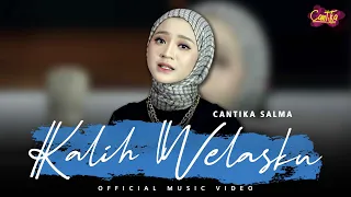 Download KALIH WELASKU - CANTIKA SALMA (OFFICIAL MUSIC VIDEO) MP3