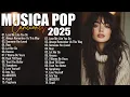 Download Lagu Melhores Musicas Pop Internacional 2025 🟢 As 30 Melhores Músicas Pop 2025 🟢 Top Hits em Inglês