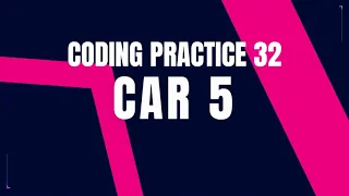 Car 5 Problem Step-by-Step Guide python Code Debugging Coding Practice 32 Nxtwave CCBP 4 0