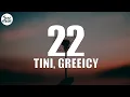 Download Lagu TINI, Greeicy - 22 (Letra/Lyrics)