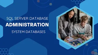 13 - SQL Server Database Administration system databases functions