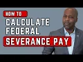 How Much FERS Severance Pay Could You Get Here s How to Calculate It