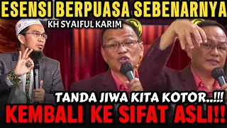 esensi puasa yang sebenarnya kembali ke sifat alamiah kh syaiful karim