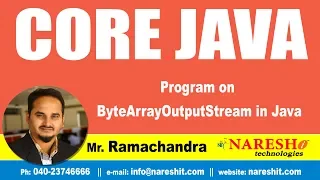 Core Java Tutorials Program on ByteArrayOutputStream in Java Mr Ramachandra