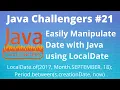 Java Challenges - LocalDate Period plusDays plusYears