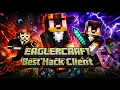 BEST EAGLERCRAFT HACK CLIENT INSANE FEATURES