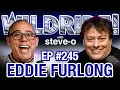 Eddie Furlong Steve-O Are Sobriety Brothers - Wild Ride