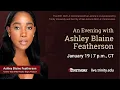 210119 Martin Luther King Jr Commemorative Lecture featuring Ashley Blaine Featherson