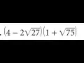 multiply and simplify 4 - 2 sqrt 27 1 sqrt 75