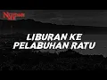 LIBURAN KE PELABUHAN RATU  (NIGHTMARE SIDE OFFICIAL 2021) - ARDAN RADIO