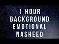 Download Lagu One hour Nasheed Backsound