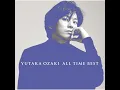 僕が僕であるために - My Song - Yutaka Ozaki