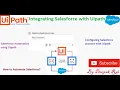 Salesforce Integration with Uipath Salesforce Automation