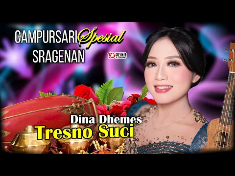 Download MP3 DINA DHEMES // TRESNO SUCI// Campursari Spesial Sragenan@dasastudio