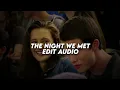 Download Lagu The night we met - Lord Huron [Edit Audio]