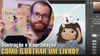 Como foi ilustrar um livro infantil, ilustração e diagramação | Literatura Infantil