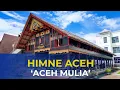 Lagu Lagu Himne Aceh - Aceh Mulia | Lagu Resmi Aceh