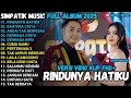 Download Lagu RINDUNYA HATIKU - BAHTERA CINTA - ANDAI TAK BERPISAH - SIMPATIK MUSIC FULL ALBUM TERBAIK BARU 2025
