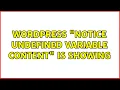 Wordpress Notice Undefined variable content is showing
