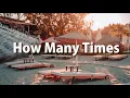 MC 張天賦 X 馮允謙 Jay Fung - How Many Times (Lyrics)