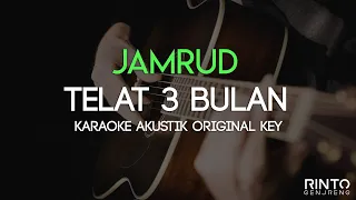 Download TELAT 3 BULAN Jamrud Akustik Karaoke Original Key MP3
