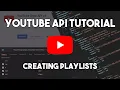 Creating Playlists using YouTube Data API