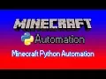 Minecraft Python Automation - Ep 1
