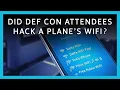 Did DEF CON Attendees Hack a Plane s WiFi