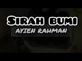 SIRAH BUMI [ lirik ] _ Ayien Rahman