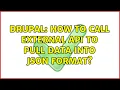 Drupal How to call external api to pull data into json format 2 Solutions