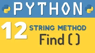 Python tutorial 12 Python String Methods - find by Manish Sharma